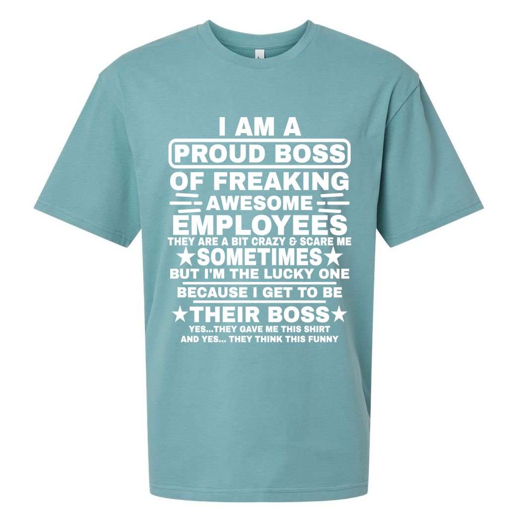 Funny I Am A Proud Boss Of Freaking Awesome Employees Boss Sueded Cloud Jersey T-Shirt