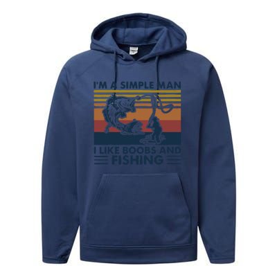 Fisherman Im A Simple I Like Boobs And Fishing Performance Fleece Hoodie