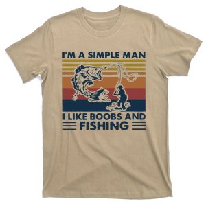 Fisherman Im A Simple I Like Boobs And Fishing T-Shirt