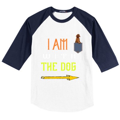 Funny I Am With The Dog Dog In Pocket Gift Baseball Sleeve Shirt