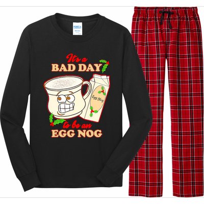 Funny Its A Bad Day To Be An Egg Nog Funny Christma Long Sleeve Pajama Set