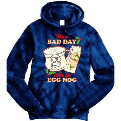 Funny Its A Bad Day To Be An Egg Nog Funny Christma Tie Dye Hoodie