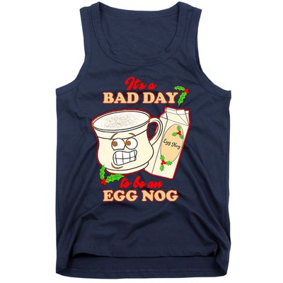 Funny Its A Bad Day To Be An Egg Nog Funny Christma Tank Top