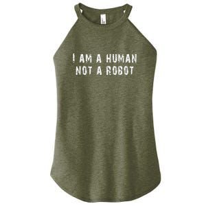 Funny I Am A Human Not A Robot! Women's Perfect Tri Rocker Tank