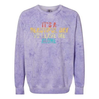 Funny Its A Beautiful Day To Leave Me Alone Introvert Retro Colorblast Crewneck Sweatshirt