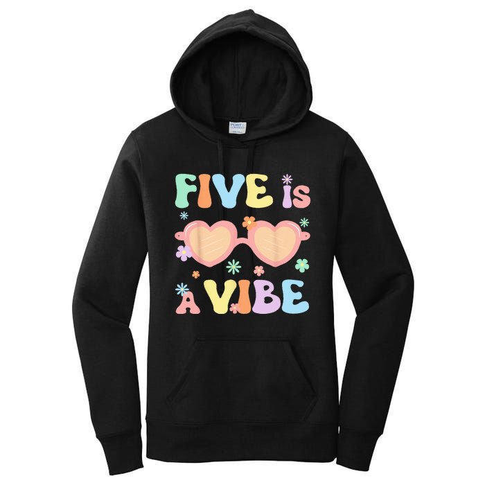 Five Is A Vibe 5 Year Old 5th Birthday Groovy Women's Pullover Hoodie