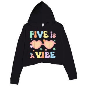 Five Is A Vibe 5 Year Old 5th Birthday Groovy Crop Fleece Hoodie