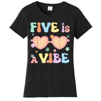 Five Is A Vibe 5 Year Old 5th Birthday Groovy Women's T-Shirt