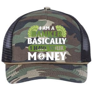 Funny I Am A Banker Gift Basically I Have Your Money Banking Great Gift Retro Rope Trucker Hat Cap