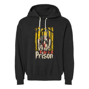 Fear Is A Prison Garment-Dyed Fleece Hoodie