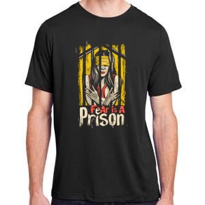 Fear Is A Prison Adult ChromaSoft Performance T-Shirt