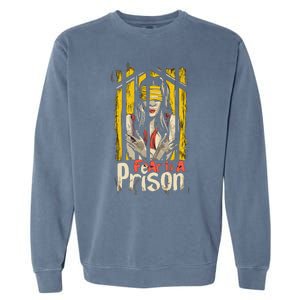 Fear Is A Prison Garment-Dyed Sweatshirt