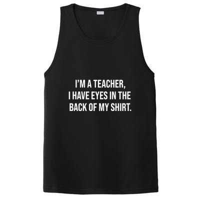 Funny Im A Teacher I Have Eyes In The Back Of My Shirt Front And Back PosiCharge Competitor Tank