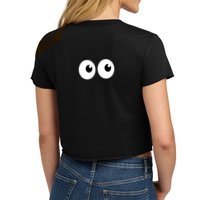 Funny Im A Teacher I Have Eyes In The Back Of My Shirt Front And Back Women's Crop Top Tee
