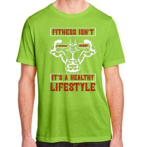 Fitness Isn't A Seasonal Hobby It's A Healthy Lifestyle Adult ChromaSoft Performance T-Shirt