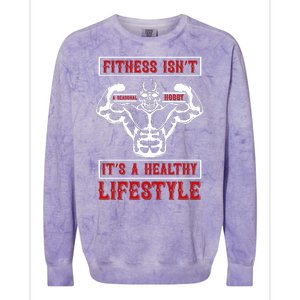 Fitness Isn't A Seasonal Hobby It's A Healthy Lifestyle Colorblast Crewneck Sweatshirt