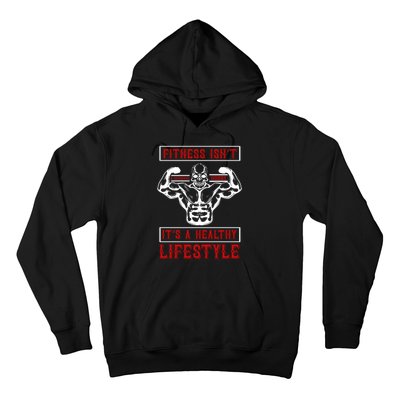 Fitness Isn't A Seasonal Hobby It's A Healthy Lifestyle Hoodie