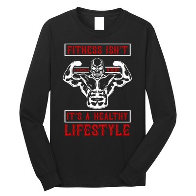 Fitness Isn't A Seasonal Hobby It's A Healthy Lifestyle Long Sleeve Shirt