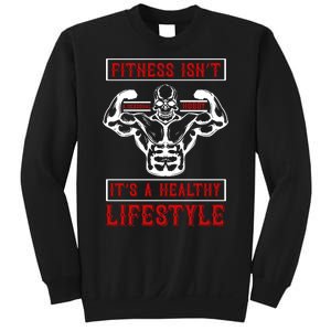 Fitness Isn't A Seasonal Hobby It's A Healthy Lifestyle Sweatshirt