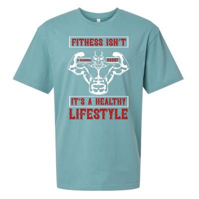 Fitness Isn't A Seasonal Hobby It's A Healthy Lifestyle Sueded Cloud Jersey T-Shirt