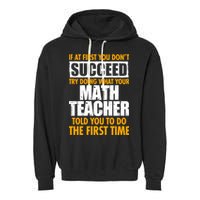 Funny If At First You Don't Succeed Math Teacher Garment-Dyed Fleece Hoodie