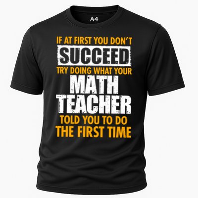Funny If At First You Don't Succeed Math Teacher Performance Shirt