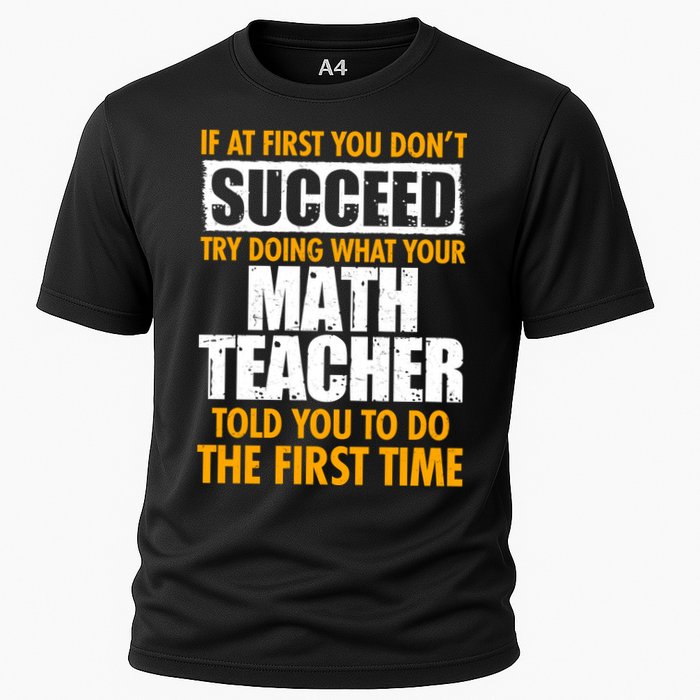 Funny If At First You Don't Succeed Math Teacher Performance Shirt