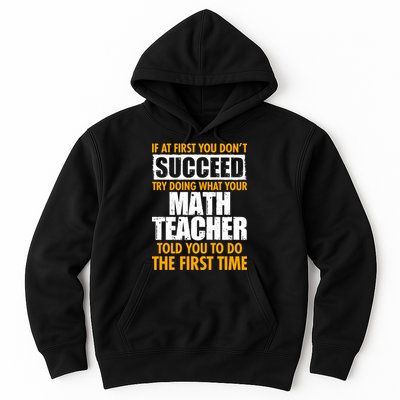 Funny If At First You Don't Succeed Math Teacher Hoodie