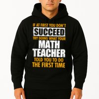 Funny If At First You Don't Succeed Math Teacher Hoodie