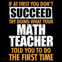 Funny If At First You Don't Succeed Math Teacher Sweatshirt