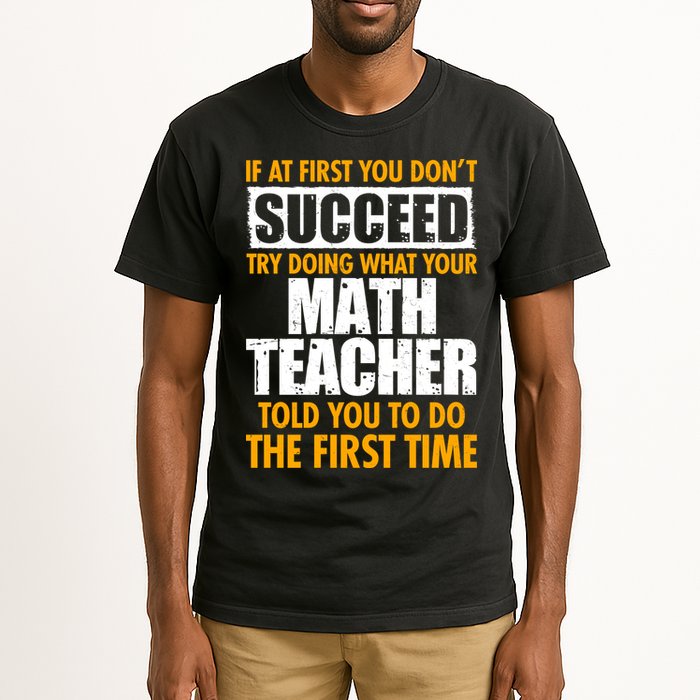 Funny If At First You Don't Succeed Math Teacher Tall T-Shirt