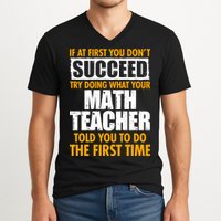 Funny If At First You Don't Succeed Math Teacher V-Neck T-Shirt
