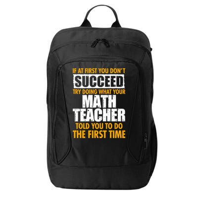 Funny If At First You Don't Succeed Math Teacher City Backpack