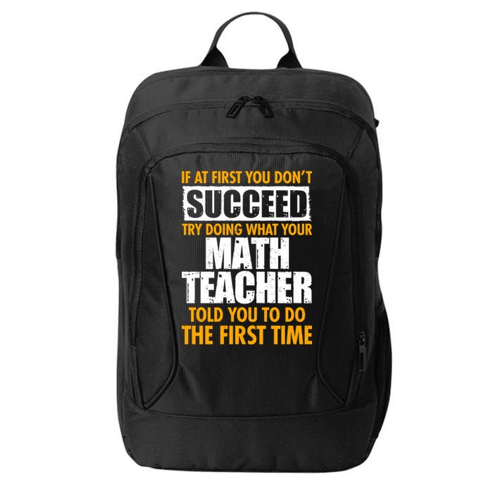 Funny If At First You Don't Succeed Math Teacher City Backpack