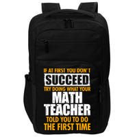 Funny If At First You Don't Succeed Math Teacher Impact Tech Backpack