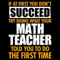Funny If At First You Don't Succeed Math Teacher Impact Tech Backpack