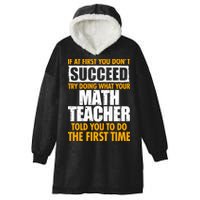 Funny If At First You Don't Succeed Math Teacher Hooded Wearable Blanket