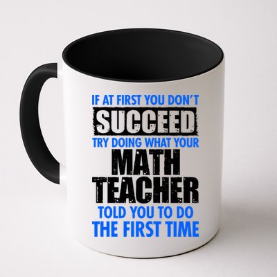 Funny If At First You Don't Succeed Math Teacher Mug
