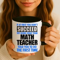 Funny If At First You Don't Succeed Math Teacher Mug