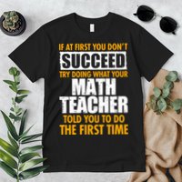Funny If At First You Don't Succeed Math Teacher Premium T-Shirt