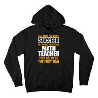 Funny If At First You Don't Succeed Math Teacher Tall Hoodie