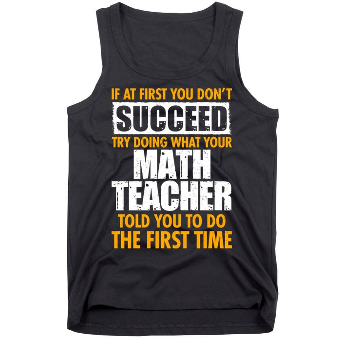 Funny If At First You Don't Succeed Math Teacher Tank Top