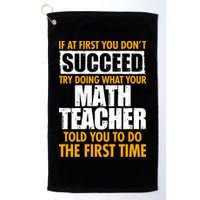 Funny If At First You Don't Succeed Math Teacher Golf Towel