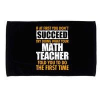 Funny If At First You Don't Succeed Math Teacher Microfiber Hand Towel