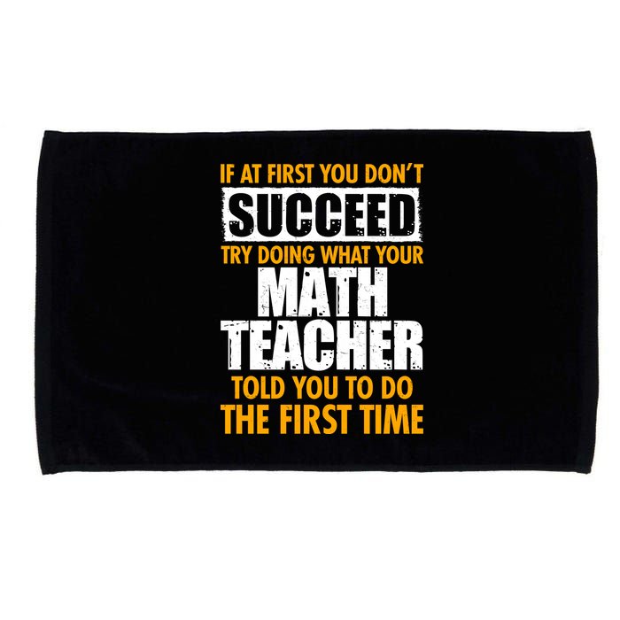 Funny If At First You Don't Succeed Math Teacher Microfiber Hand Towel