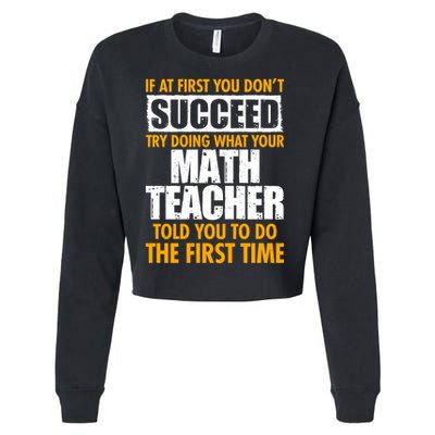 Funny If At First You Don't Succeed Math Teacher Cropped Pullover Crew