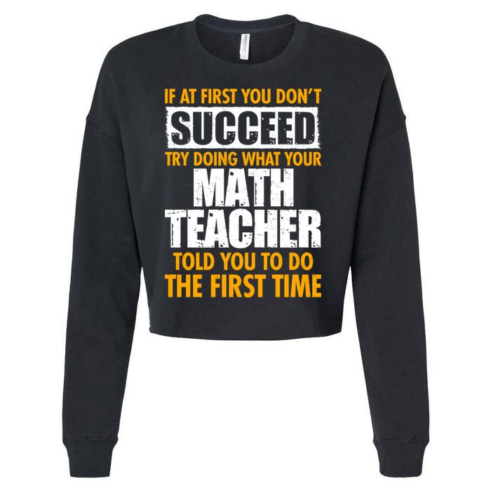 Funny If At First You Don't Succeed Math Teacher Cropped Pullover Crew