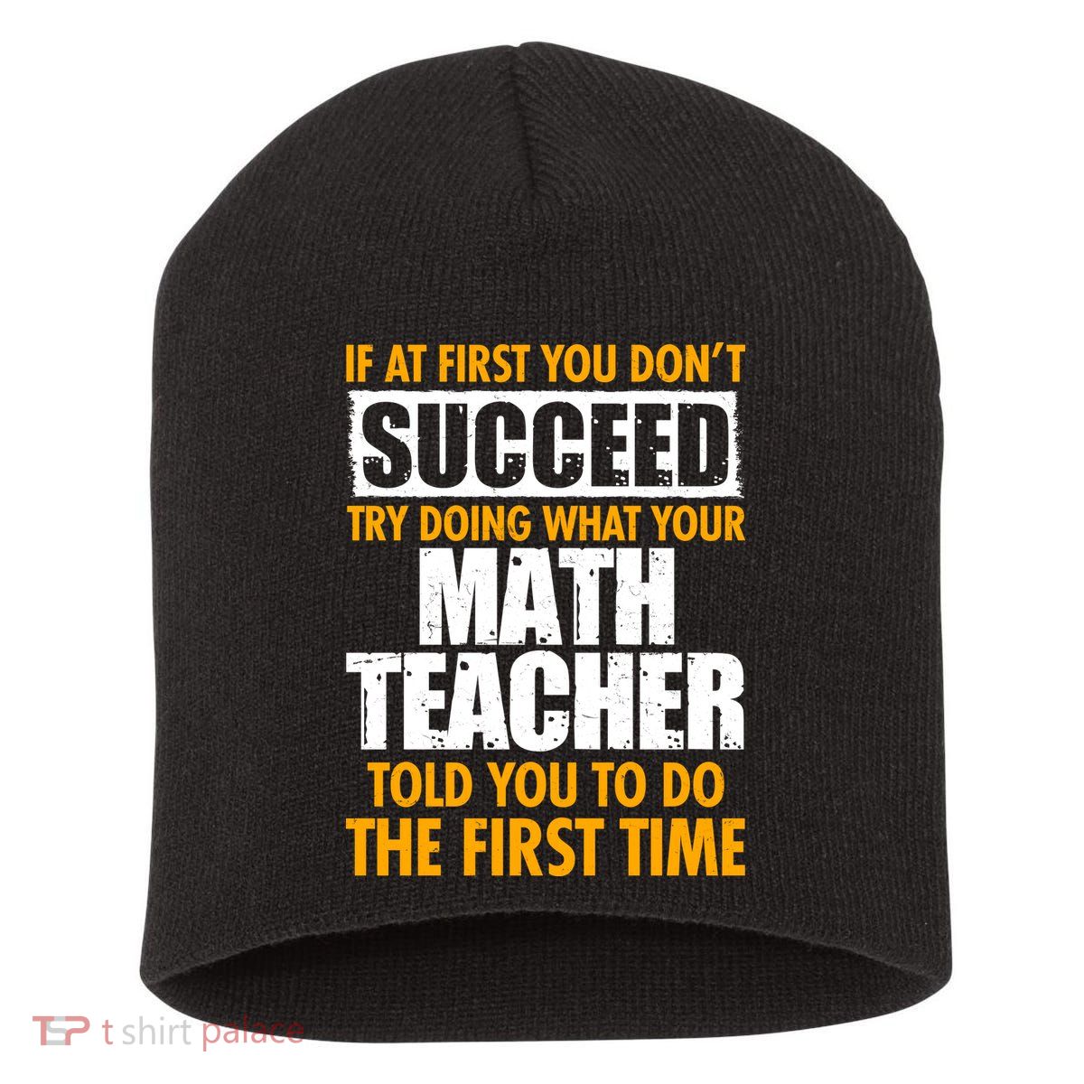 Funny If At First You Don't Succeed Math Teacher Short Acrylic Beanie