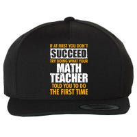 Funny If At First You Don't Succeed Math Teacher Wool Snapback Cap