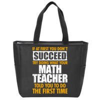 Funny If At First You Don't Succeed Math Teacher Zip Tote Bag